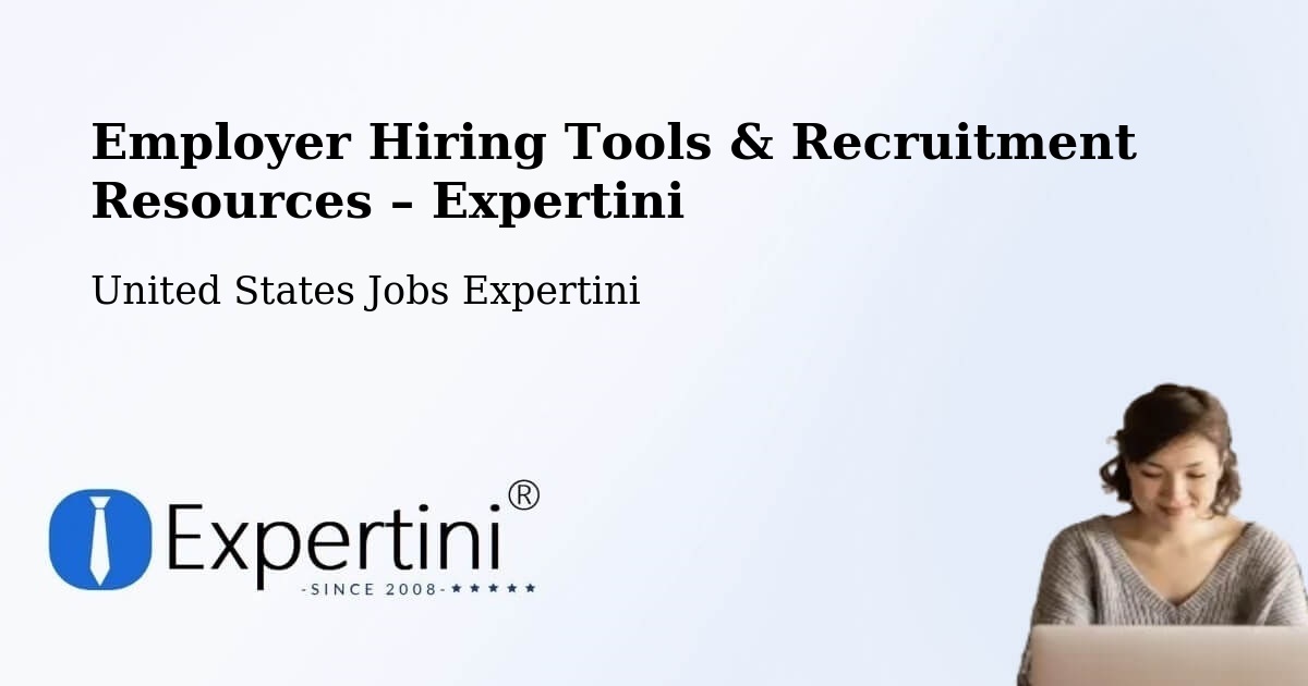Employer Hiring Tools & Recruitment Resources – Stone Park - Stone Park, United States Jobs Expertini