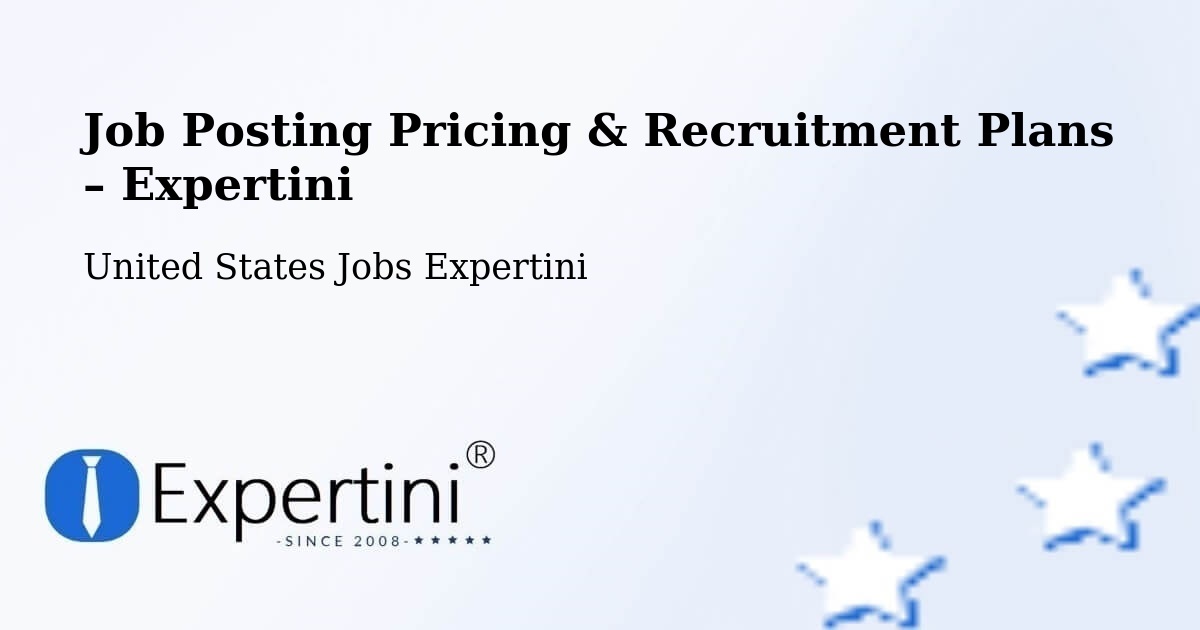 Job Posting Pricing & Recruitment Plans – Stone Park - Stone Park, United States Jobs Expertini